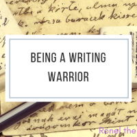 Being a Writing Warrior #writingupdate #writerslife